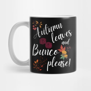 Autumn Leaves and Bunco Please Dice Game Night Mug